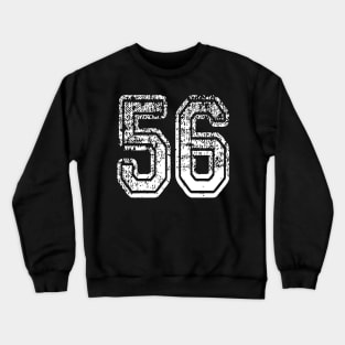 Number 56 Grungy in white Crewneck Sweatshirt